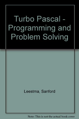 Stock image for Turbo Pascal: Programming and Problem Solving for sale by Ergodebooks