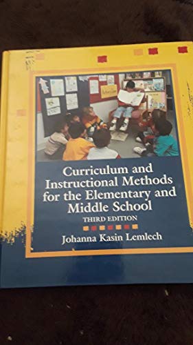 9780023697425: Curriculum and Instructional Methods for the Elementary and Middle School