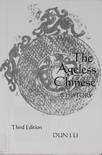 Stock image for The Ageless Chinese: A History for sale by ThriftBooks-Phoenix