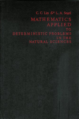 9780023707209: Mathematics Applied to Deterministical Problems in the Natural Sciences