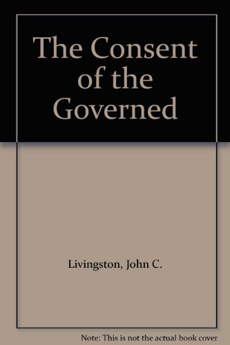 9780023713903: The Consent of the Governed