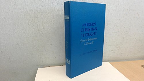 9780023714207: Modern Christian Thought: From the Enlightenment to Vatican II
