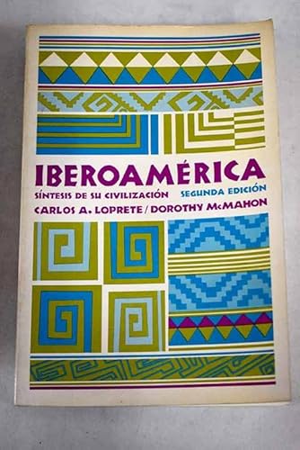 Imagen de archivo de Iberoamerica: Sintesis De Su Civilizacion a la venta por Half Price Books Inc.