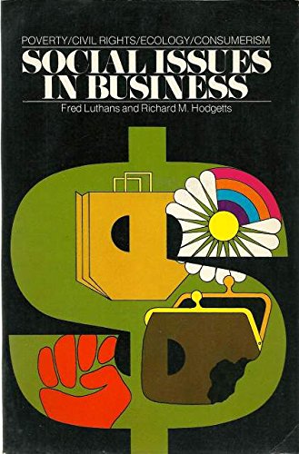 Social Issues in Business (9780023729409) by Luthans, Fred & Hodgetts, Richard