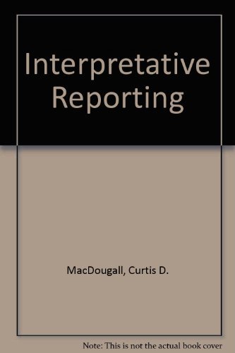 9780023731204: Interpretative Reporting