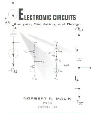 Electronic Circuits: Analysis, Simulation, and Design