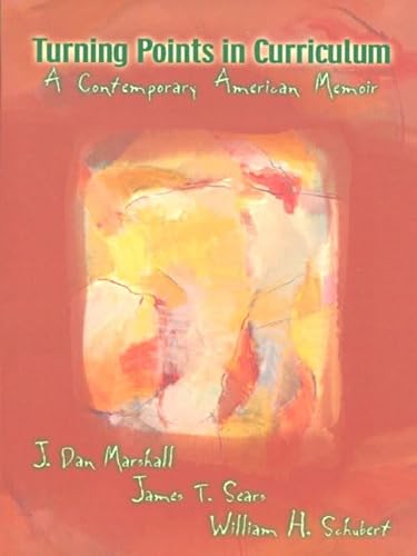 Stock image for Turning Points in Curriculum: A Contemporary American Memoir for sale by Hawking Books