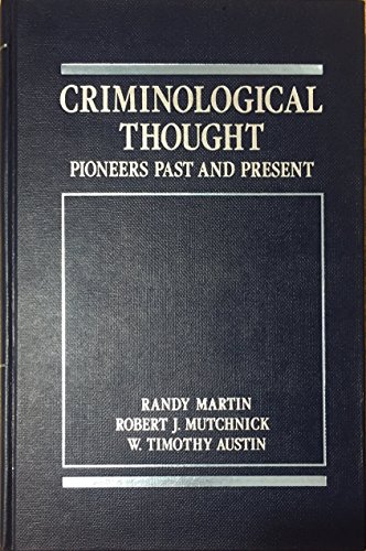 Criminological thought :; pioneers past and present