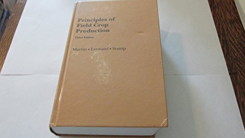 Beispielbild fr Principles of Field Crop Production zum Verkauf von Idaho Youth Ranch Books