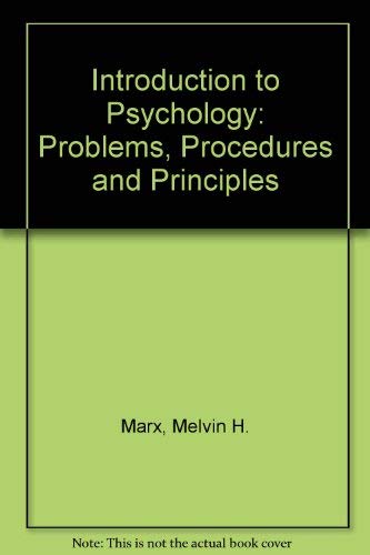 Introduction to Psychology: Problems, Procedures and Principles