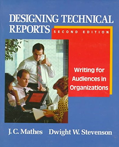 Stock image for Designing Technical Reports: Writing for Audiences in Organizations for sale by Ergodebooks