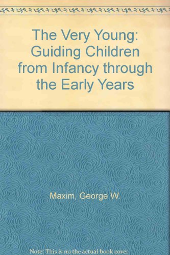 Stock image for The Very Young: Guiding Children from Infancy Through the Early Years for sale by HPB-Red