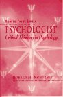 How to Think Like a Psychologist: Critical Thinking in Psychology (9780023783920) by McBurney, Donald