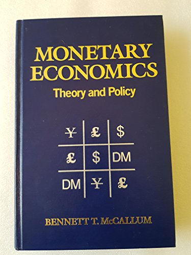 Imagen de archivo de Monetary Economics: Theory and Policy a la venta por ThriftBooks-Dallas