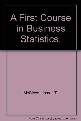 Stock image for A first course in business statistics for sale by HPB-Red