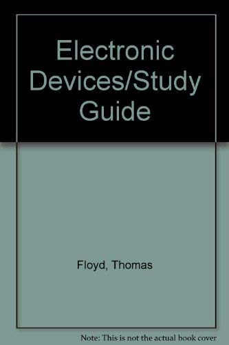 Electronic Devices/Study Guide (9780023792960) by Floyd, Thomas L.