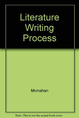 9780023797415: Literature and the Writing Process
