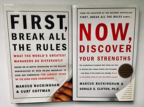 Stock image for 2 Books! 1) First,Break All The Rules 2) Now,Discover Your Strengths [Hardcover] Marcus Buckingham and Donald O. Clifton, Ph.D. for sale by RUSH HOUR BUSINESS