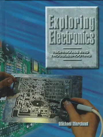 9780023805714: Exploring Electronics: Techniques and Troubleshooting