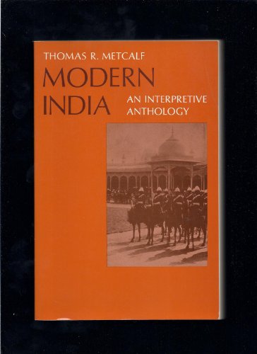 Imagen de archivo de Modern India: An Interpretive Anthology a la venta por ThriftBooks-Atlanta