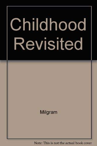 Stock image for Childhood Revisited for sale by The Book Cellar, LLC