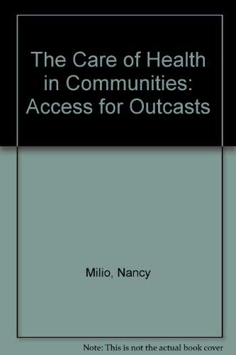 The Care of Health in Communities: Access for Outcasts