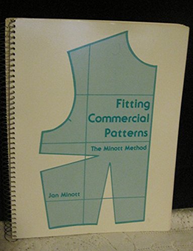 Fitting Commercial Patterns: The Minott Method (9780023817618) by Minott, Jan