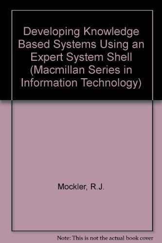 Stock image for An Introduction to Expert Systems: Knowledge-Based Systems (Macmillan Series in Information Technology) for sale by Affordable Collectibles