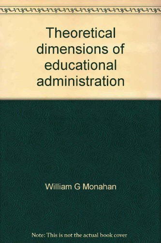 Stock image for Theoretical dimensions of educational administration for sale by Ergodebooks