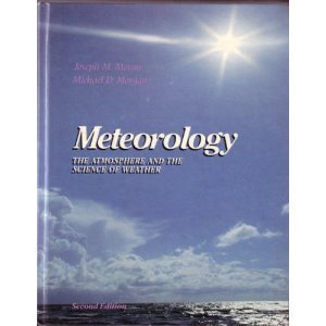 9780023833304: Meteorology: The Atmosphere and the Science of Weather