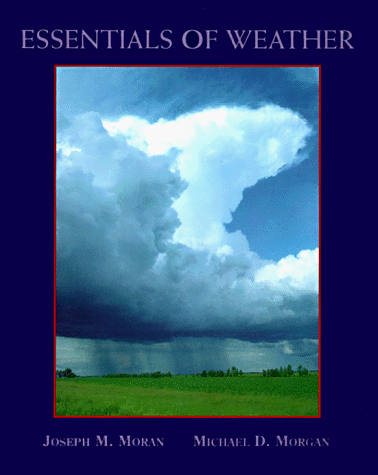 9780023838316: Essentials of Weather