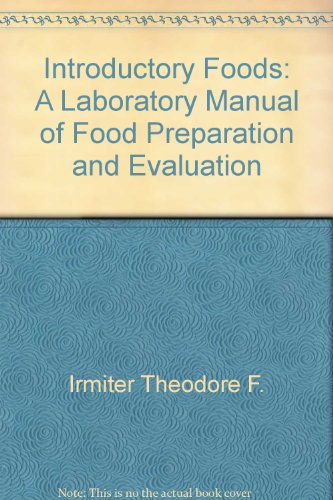 9780023841316: Introductory Foods: A Laboratory Manual of Food Preparation and Evaluation