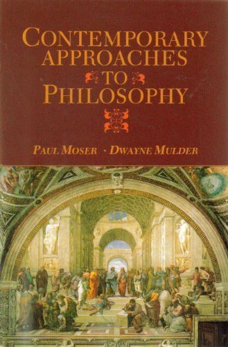 Stock image for Contemporary Approaches to Philosophy for sale by Wonder Book