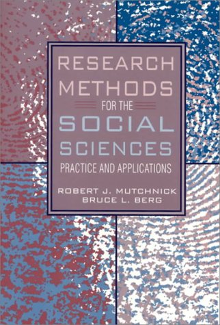 Research Methods for the Social Sciences: Practice and Applications - Berg, B. L. et al.