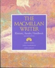 9780023860317: The MacMillan Writer: Rhetoric, Reader, Handbook