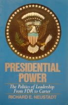 Presidential Power: The Politics of Leadership from FDR to Carter (9780023866708) by Neustadt, Richard E.