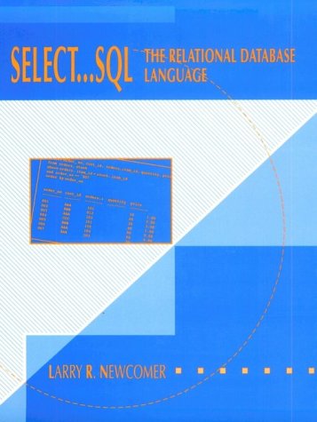 Select.sql: The Relational Database Language.