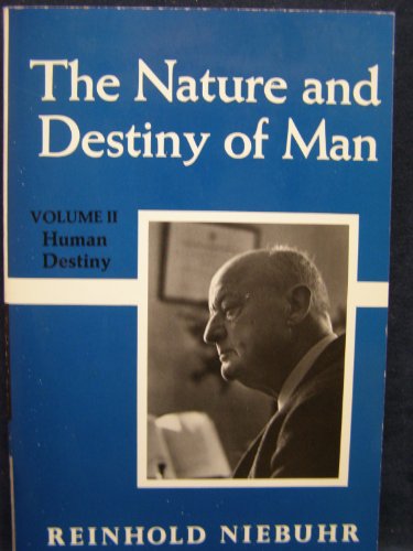 9780023875205: Nature and Destiny of Man