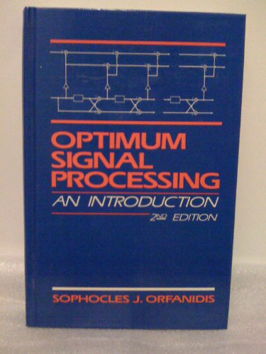 Beispielbild fr Optimum signal processing: An introduction. Second Edition zum Verkauf von Buchpark