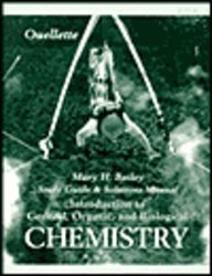 Introduction to General, Organic, and Biological Chemistry (Study Guide & Solutions Manual) (9780023896804) by Bailey, Mary H.; Ouellette, Robert J.