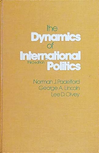 Beispielbild fr Dynamics of International Politics. 3rd edition. zum Verkauf von Kloof Booksellers & Scientia Verlag