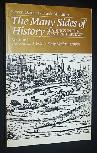 Stock image for The Many Sides of History: Readings in the Western Heritage The Ancient World to Early Modern Europe Vol I for sale by Thomas F. Pesce'