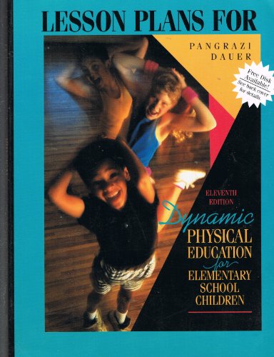 Stock image for Dynamic Physical Education for Elementary School Children: Lesson Plans for sale by Jenson Books Inc