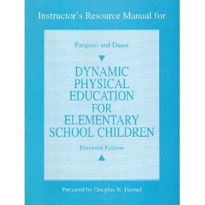 Stock image for Instructor's Resource Manual for Pangrazi and Dauer Dynamic Physical Education for Elementary School Children for sale by HPB-Red