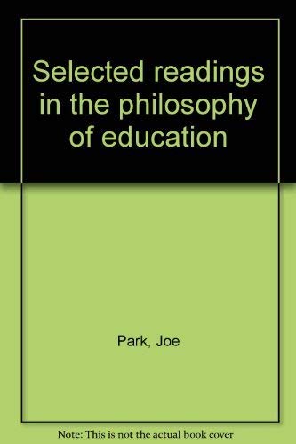 Selected Readings in the Philosophy of Education