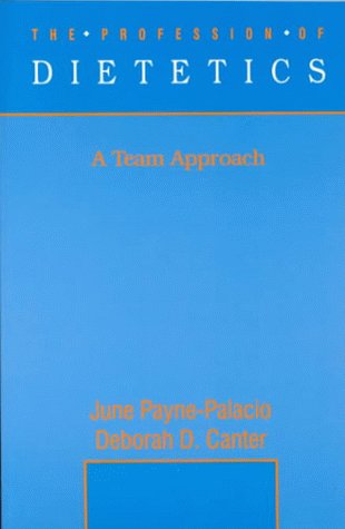 Beispielbild fr The Profession of Dietetics: A Team Approach zum Verkauf von FLOYDLYNX