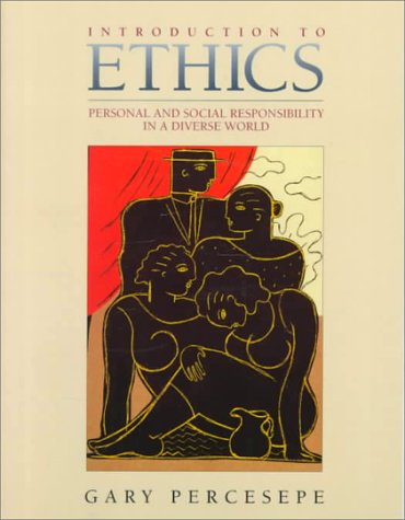 9780023938917: Introduction to Ethics: Personal and Social Responsibility in a Diverse World