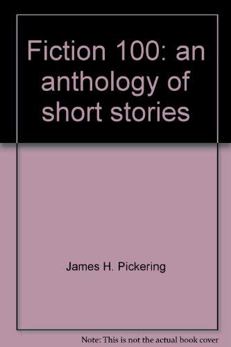 9780023952906: Fiction 100: an anthology of short stories