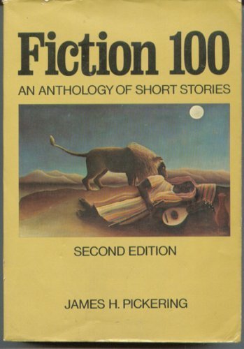 Stock image for Fiction 100 : An Anthology of Short Fiction for sale by Better World Books