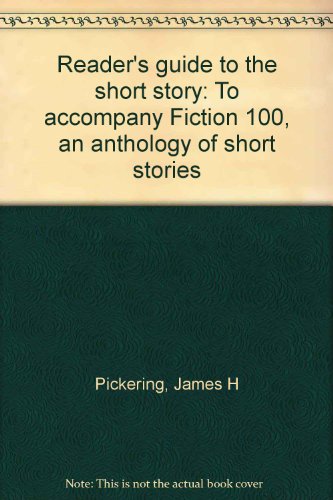 Beispielbild fr Reader's guide to the short story: To accompany Fiction 100, an anthology of short stories zum Verkauf von Wonder Book